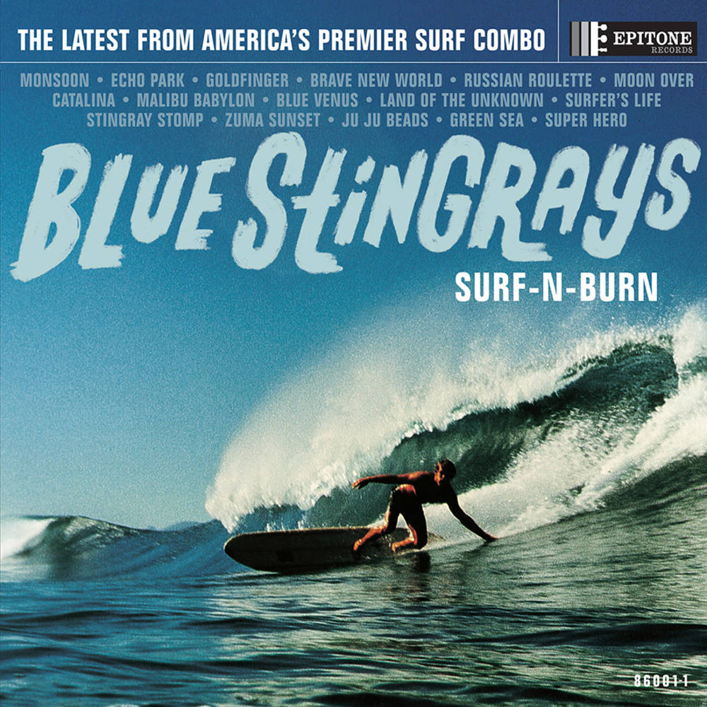 Blue Stingrays - Surf 'n Burn