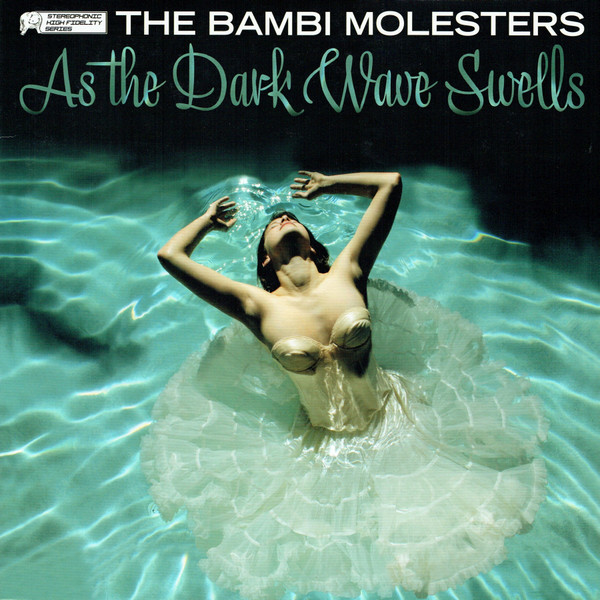 The Bambi Molesters - As the Dark Wave Swells