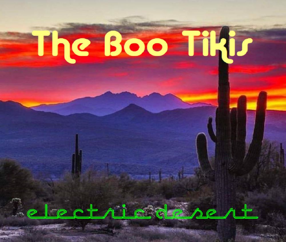 The Boo Tikis - Electric Desert