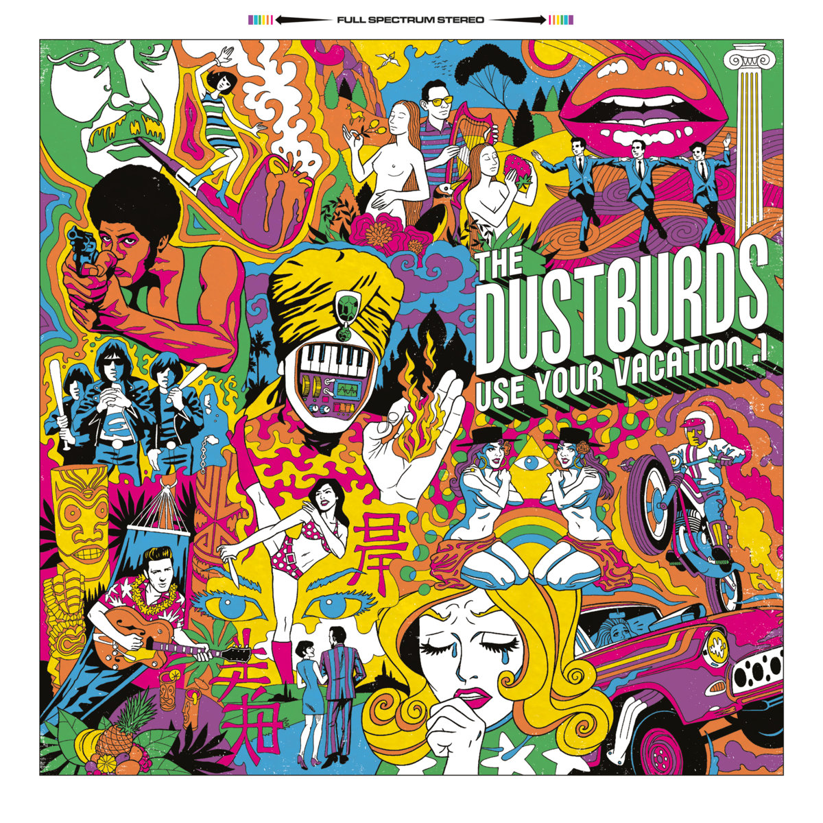 The Dustburds - Use Your Vacation