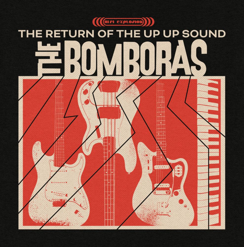 The Bomboras - The Return of the Up Up Sound