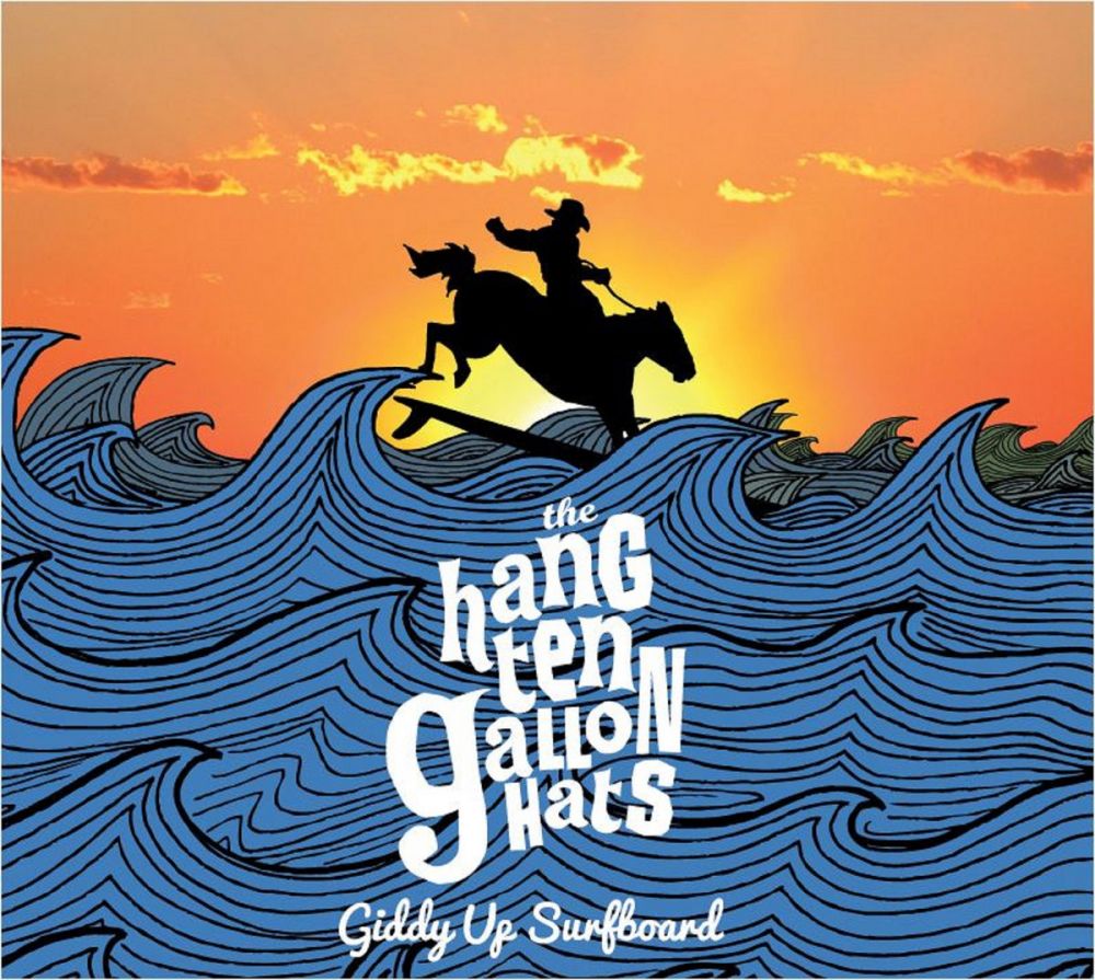 The Hang Ten Gallon Hats - Giddy Up Surfboard