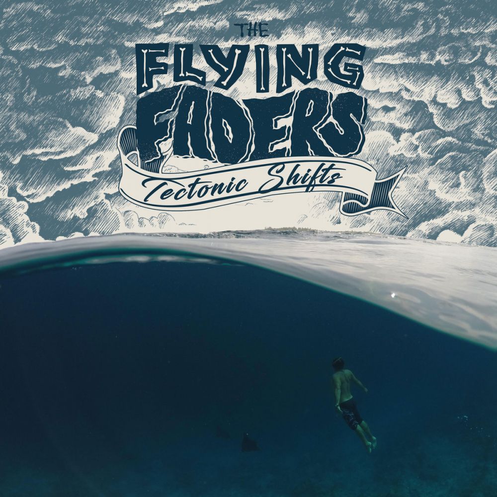 The Flying Faders - Tectonic Shift