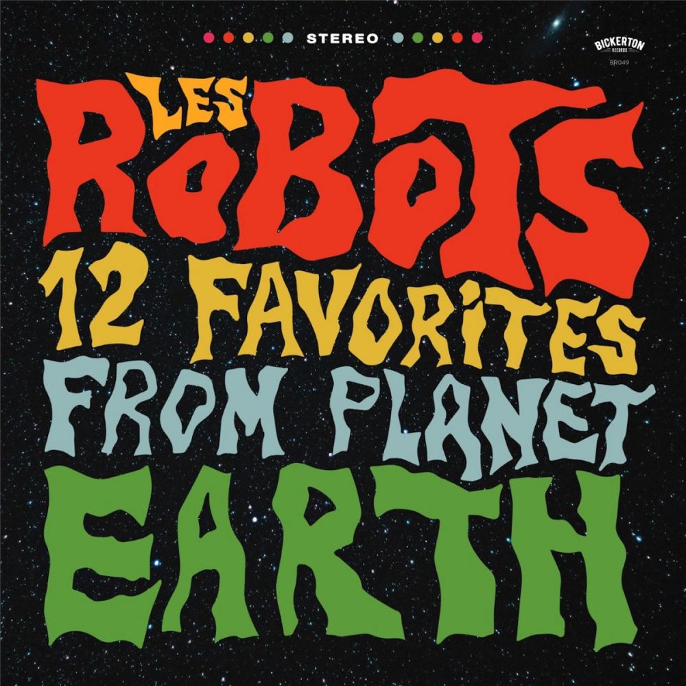 Les Robots - 12 Favorites from Planet Earth