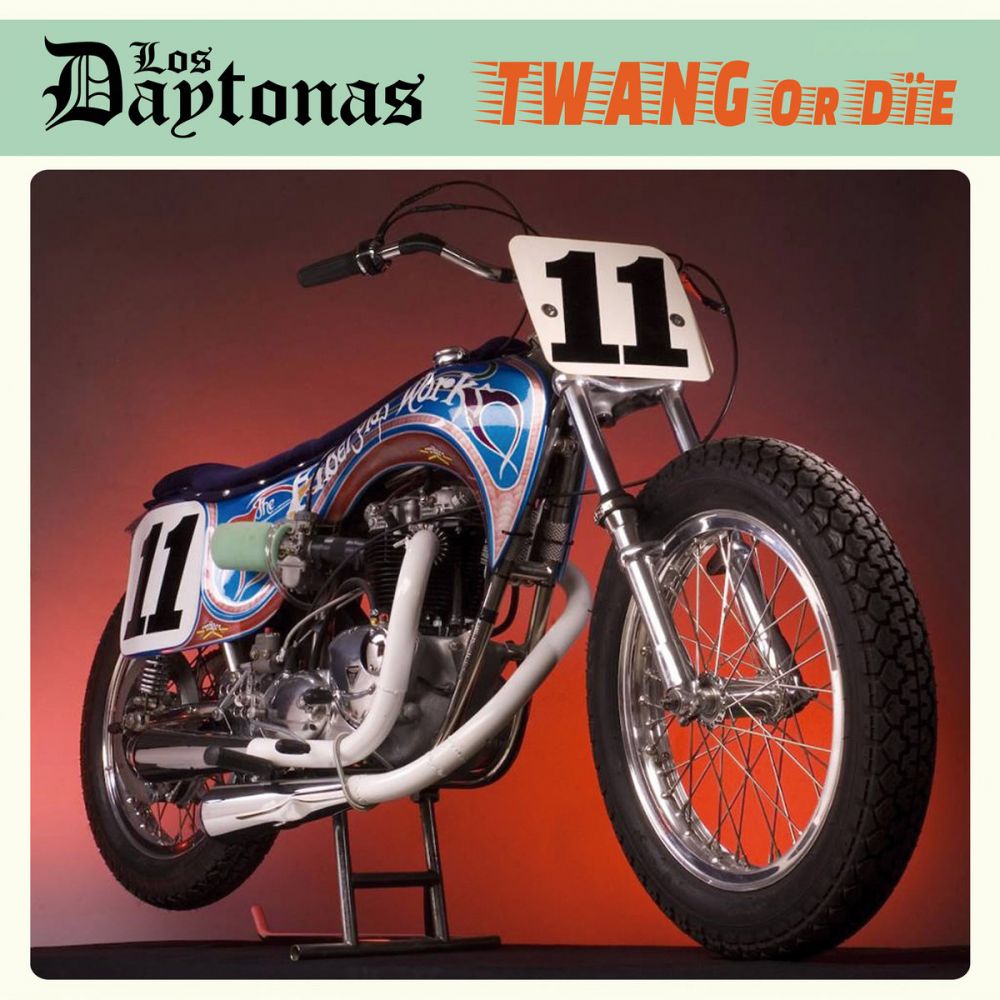 Los Daytonas - Twang or Die