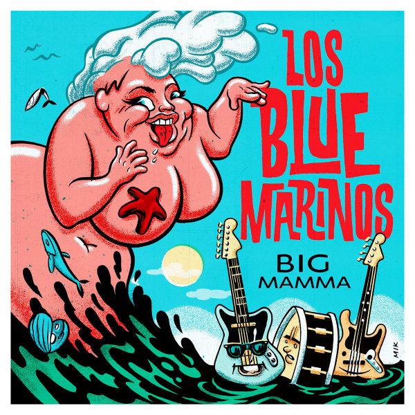 Los Blue Marinos - Big Mamma EP