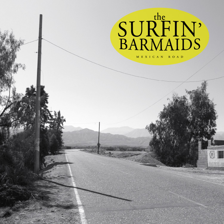 The Surfin' Barmaids - Mexican Road