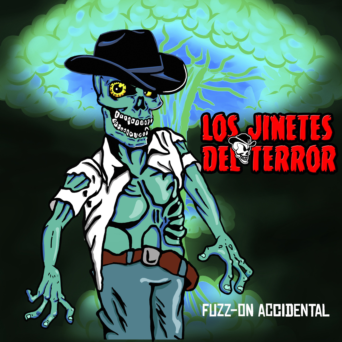 Los Jinetes del Terror - Fuzz on Accidental