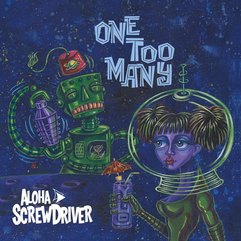 Aloha Screwdriver - One Too Many