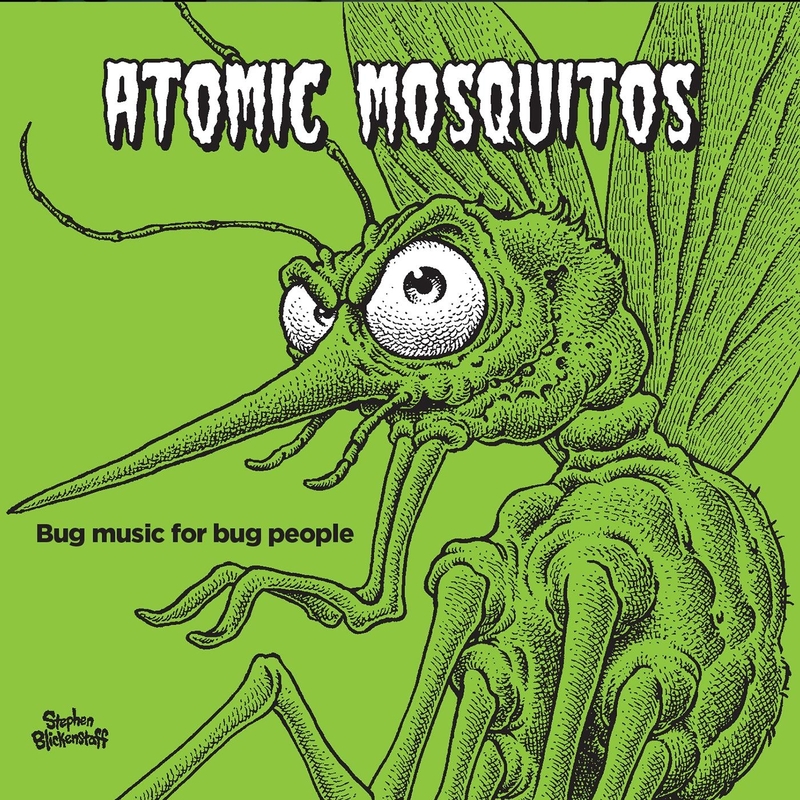 Atomic Mosquitos - Bug Music for Bug People