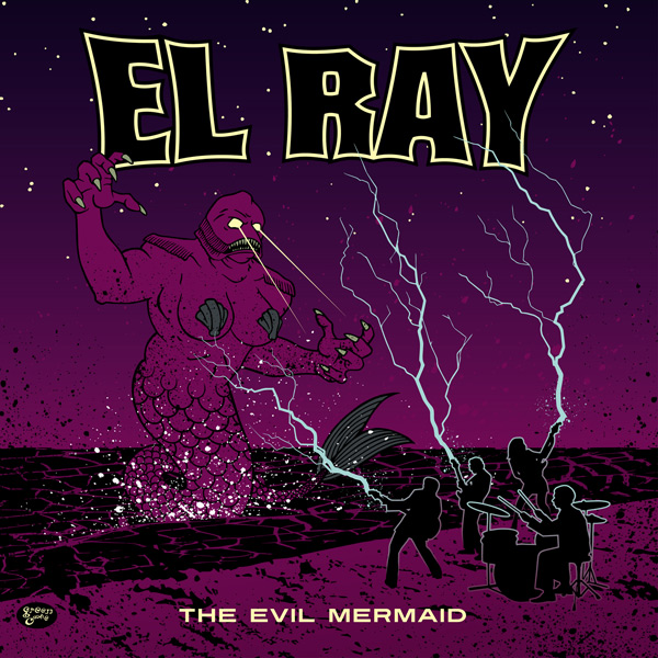 El Ray - Evil Mermaid