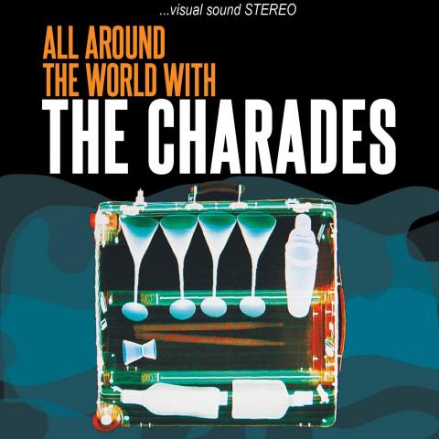 The Charades - All Around the World With