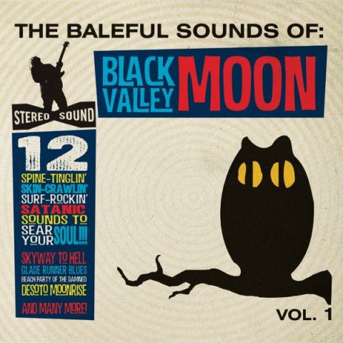 Black Valley Moon - The Baleful Sounds of...
