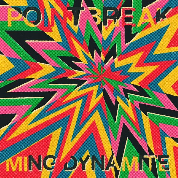 Pointbreak - Ming Dynamite