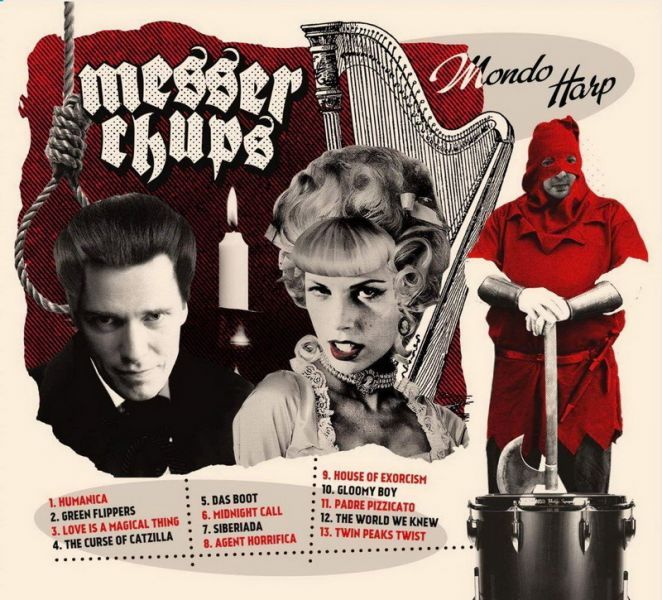 Messer Chups - Mondo Harp