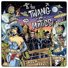 The Twang-o-Matics - Rock Havoc