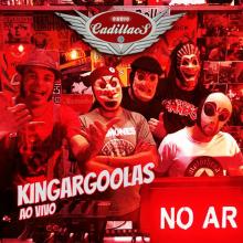 Kingargoolas - Ao vivo na Rádio Cadillacs