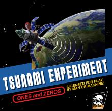 The Tsunami Experiment - Ones and Zeros