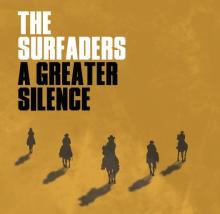 The Surfaders - A Greater Silence