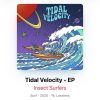 Fake album: Tidal Velocity EP by The Insect Surfers
