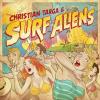  Christian Targa & Surf Aliens - Self-Titled EP