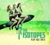 The Isotopes - Play Surf Music