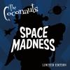 The Coconauts - Space Madness
