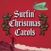 The Tourmaliners - Surfin' Christmas Carols